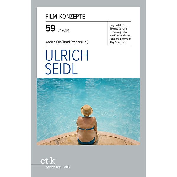 FILM-KONZEPTE 59 - Ulrich Seidl / FILM-KONZEPTE