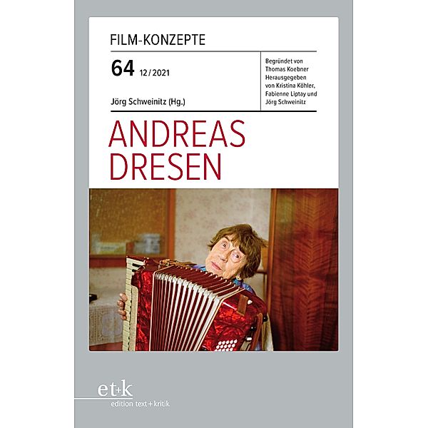 FILM-KONZEPTE 64 - Andreas Dresen / FILM-KONZEPTE Bd.64