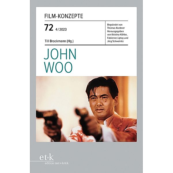 FILM-KONZEPTE 72 - John Woo / FILM-KONZEPTE Bd.72