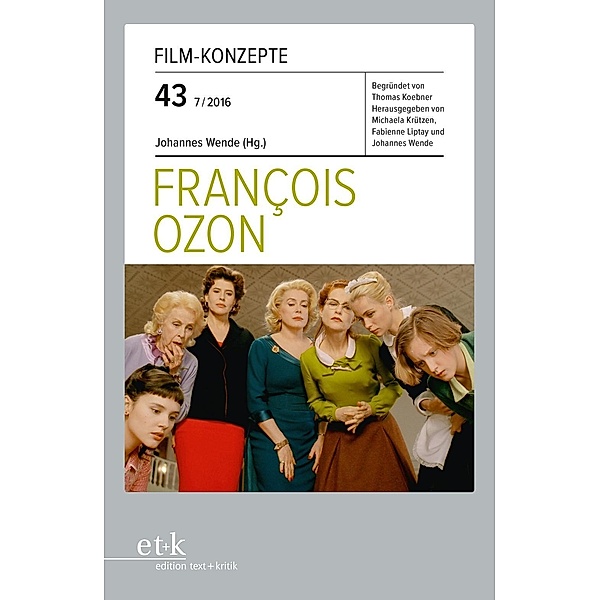 Film-Konzepte: Bd.43 François Ozon