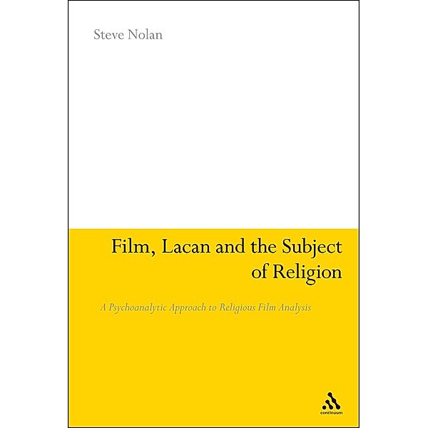Film, Lacan and the Subject of Religion, Steve Nolan