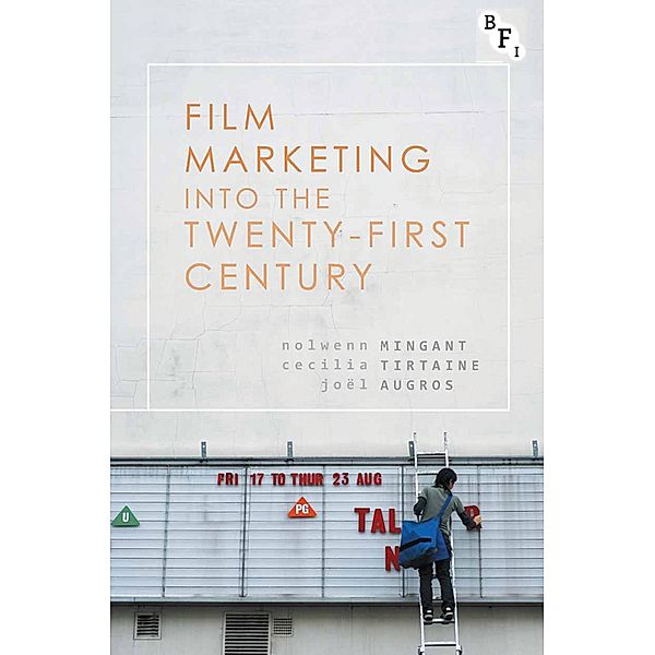 Film Marketing into the Twenty-First Century