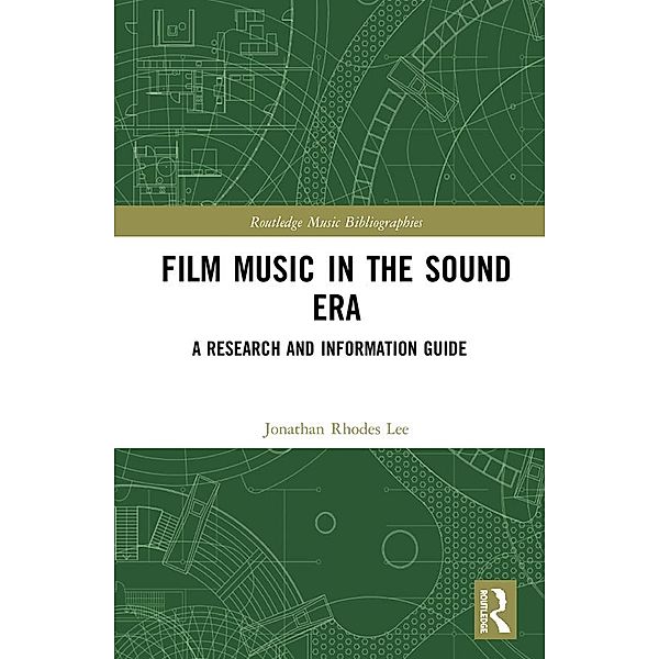 Film Music in the Sound Era, Jonathan Rhodes Lee