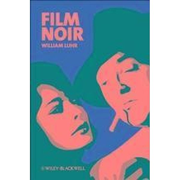Film Noir / New Approaches to Film Genre, William Luhr