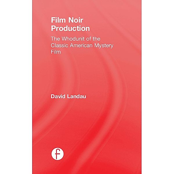 Film Noir Production, David Landau