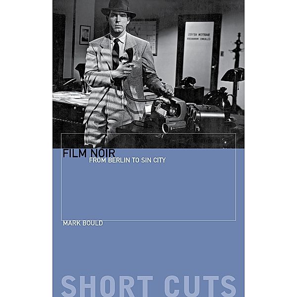 Film Noir / Short Cuts, Mark Bould