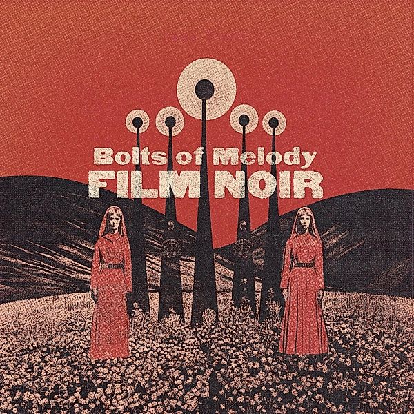 Film Noir (Vinyl), Bolts of Melody