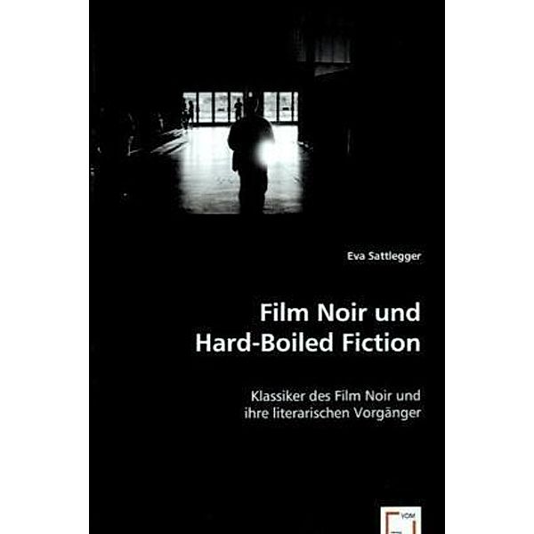 Film Noirund Hard-Boiled Fiction, Eva Sattlegger