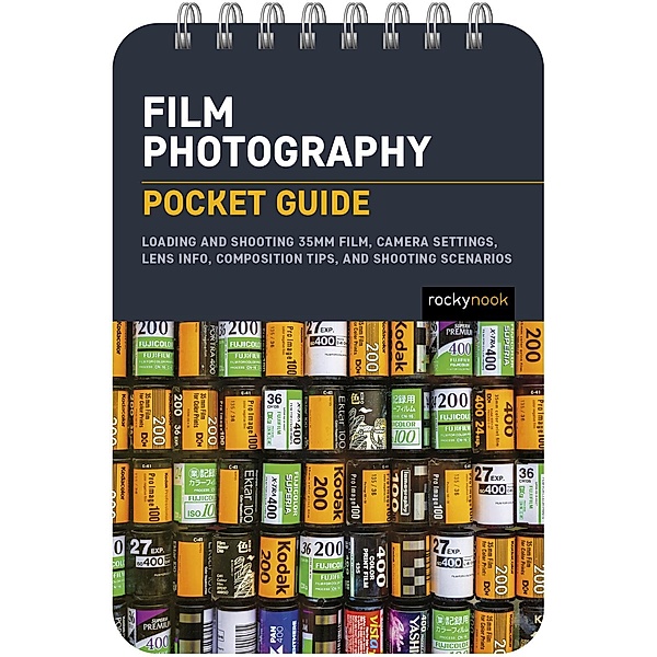 Film Photography: Pocket Guide / The Pocket Guide Series for Photographers Bd.27, Rocky Nook