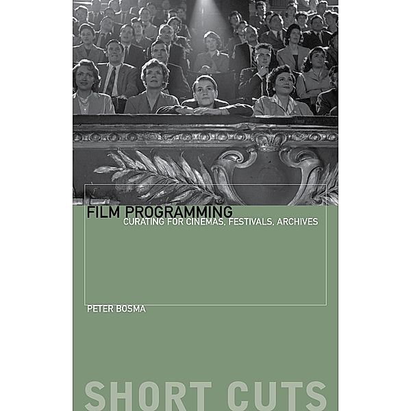 Film Programming / Short Cuts, Peter Bosma