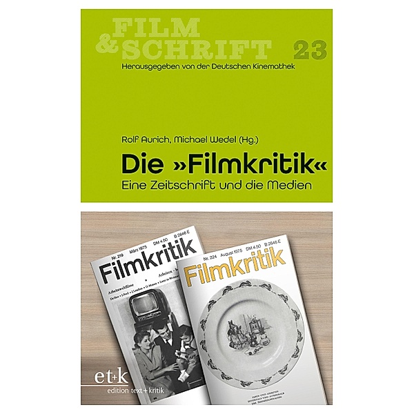 FILM & SCHRIFT - Die Filmkritik / FILM & SCHRIFT Bd.23