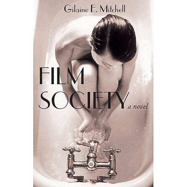 Film Society, Gilaine E. Mitchell