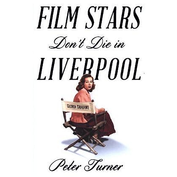 Film Stars Don't Die in Liverpool, Peter Turner