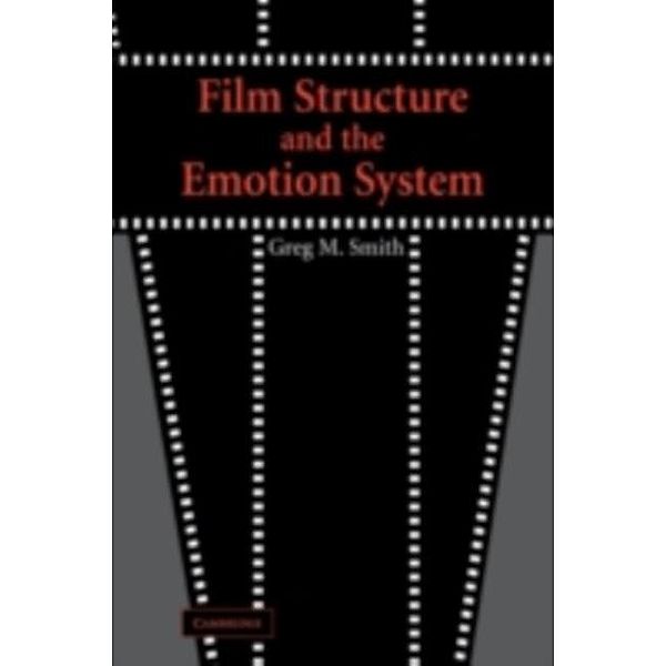 Film Structure and the Emotion System, Greg M. Smith