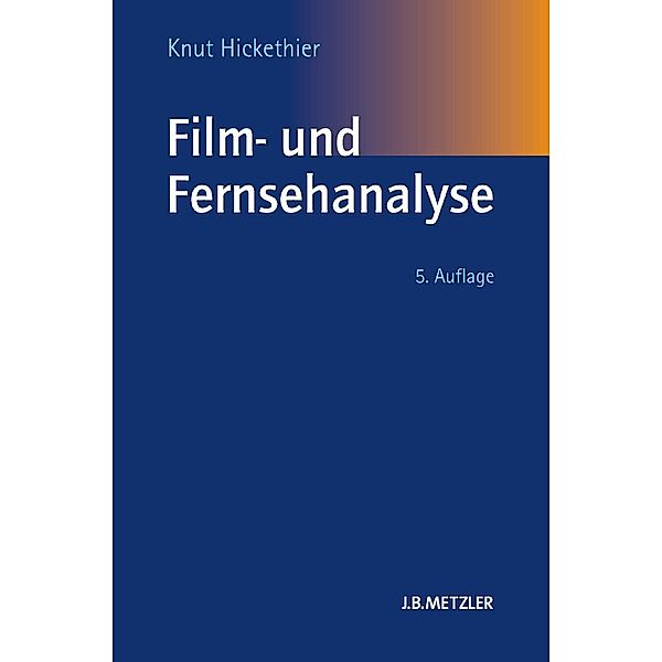 Film- und Fernsehanalyse, Knut Hickethier