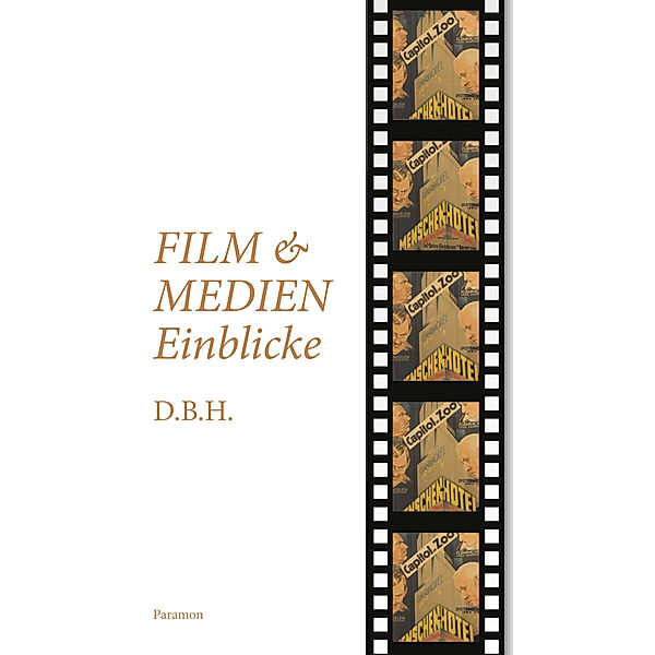 Film- und Medieneinblicke, D.B.H.