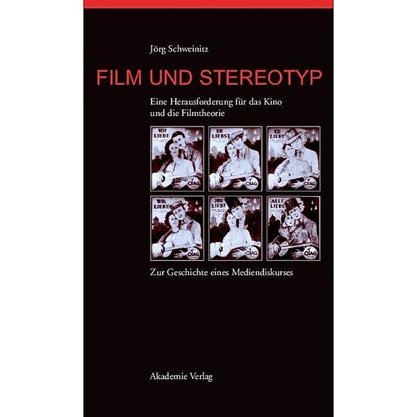 Film und Stereotyp, Jörg Schweinitz