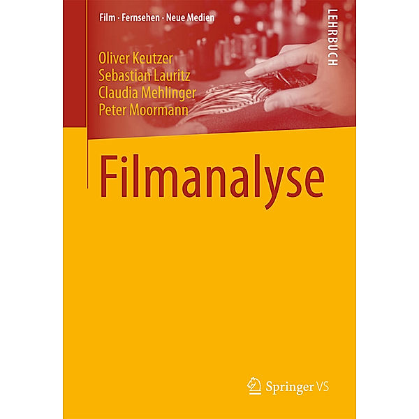 Filmanalyse, Oliver Keutzer, Sebastian Lauritz, Claudia Mehlinger, Peter Moormann