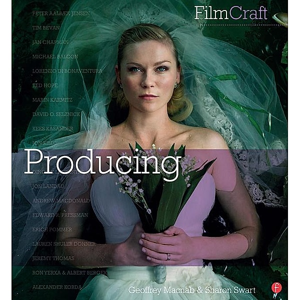 FilmCraft: Producing, Geoffrey Macnab, Sharon Swart