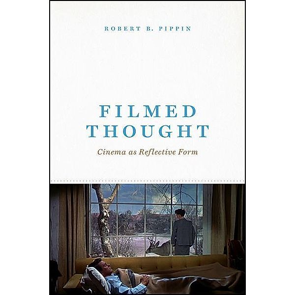 Filmed Thought, Robert B. Pippin