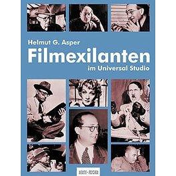 Filmexilanten im Universal Studio, Helmut G Asper