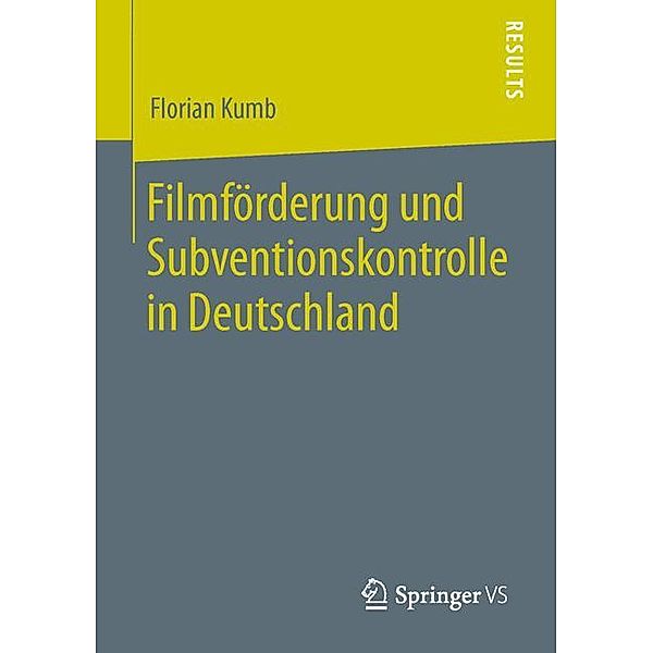Filmförderung und Subventionskontrolle in Deutschland, Florian Kumb