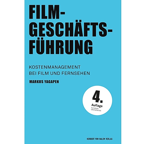 Filmgeschäftsführung / Praxis Film Bd.10, Markus Yagapen