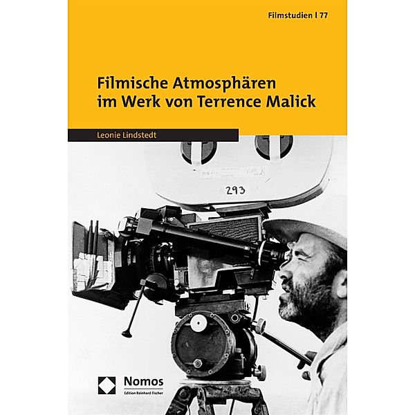 Filmische Atmosphären im Werk von Terrence Malick / Filmstudien Bd.77, Leonie Lindstedt