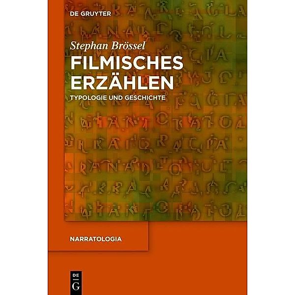 Filmisches Erzählen / Narratologia Bd.40, Stephan Brössel