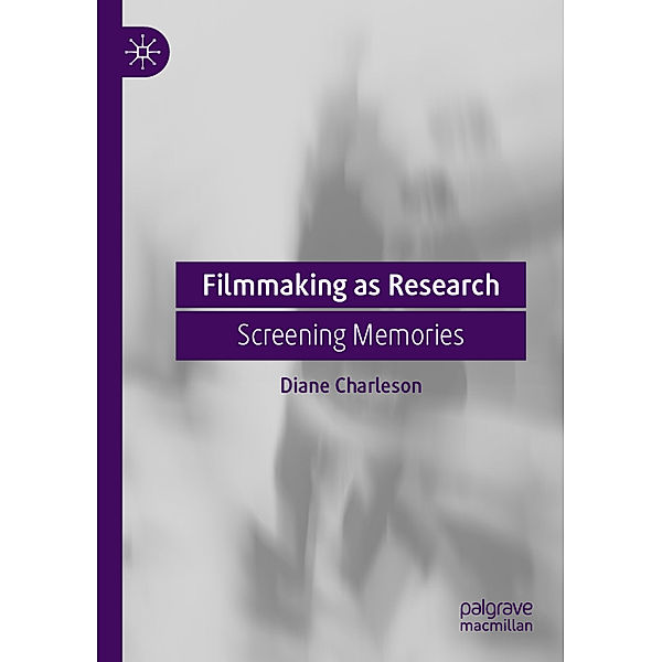 Filmmaking as Research, Diane Charleson