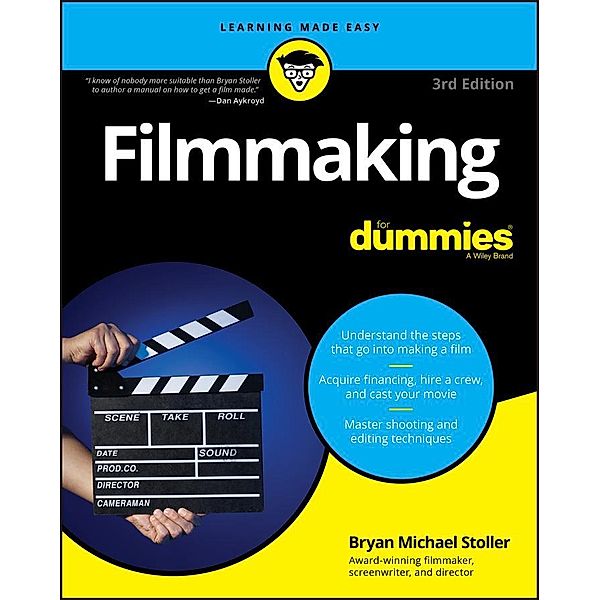 Filmmaking For Dummies, Bryan Michael Stoller