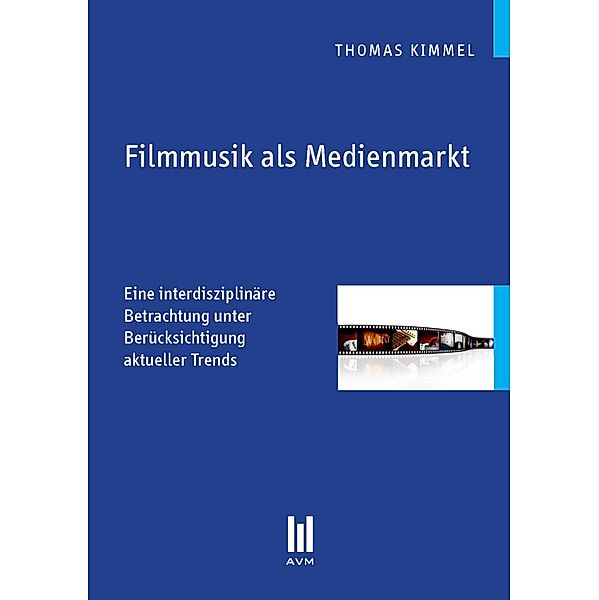 Filmmusik als Medienmarkt, Thomas Kimmel