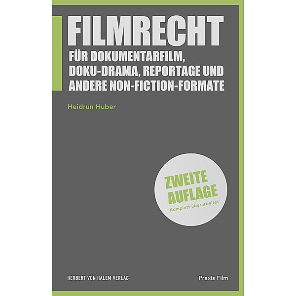 Filmrecht für Dokumentarfilm, Doku-Drama, Reportage und andere Non-Fiction-Formate, Heidrun Huber