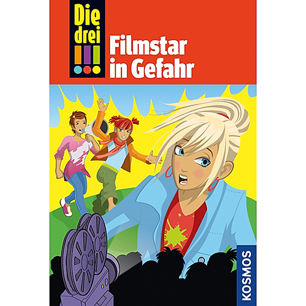 Filmstar in Gefahr / Die drei Ausrufezeichen Bd.46, Henriette Wich