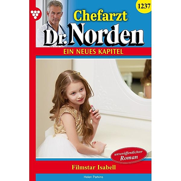 Filmstar Isabell / Chefarzt Dr. Norden Bd.1237, Helen Perkins