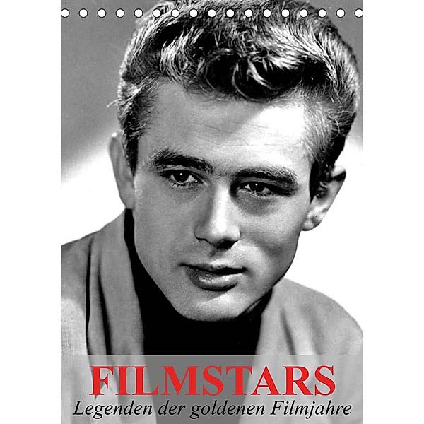 Filmstars - Legenden der goldenen Filmjahre (Tischkalender 2023 DIN A5 hoch), Elisabeth Stanzer