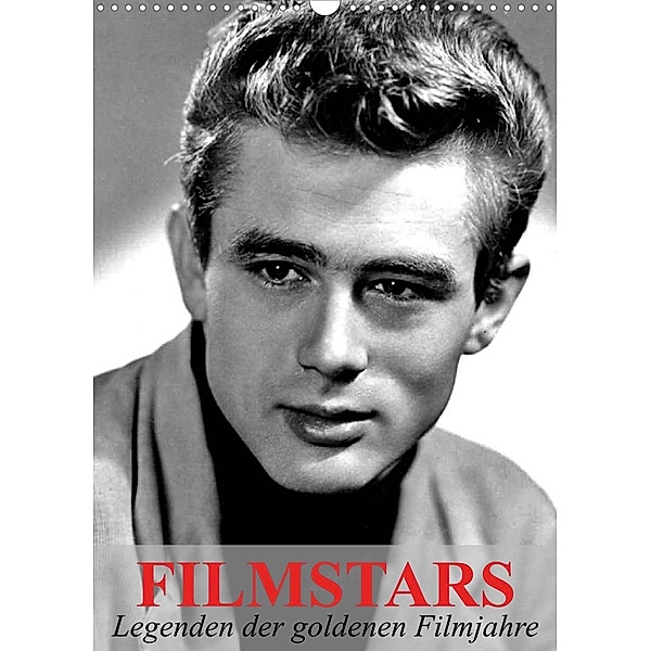 Filmstars - Legenden der goldenen Filmjahre (Wandkalender 2023 DIN A3 hoch), Elisabeth Stanzer