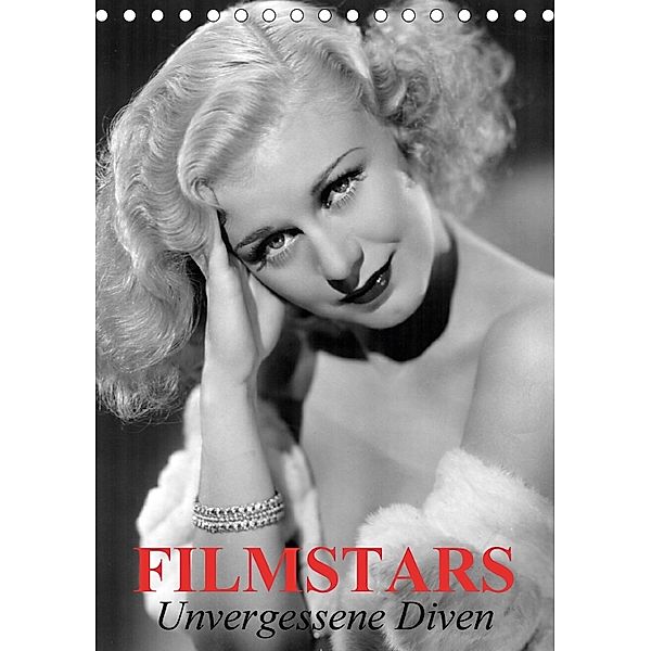 Filmstars - Unvergessene Diven (Tischkalender 2018 DIN A5 hoch), Elisabeth Stanzer