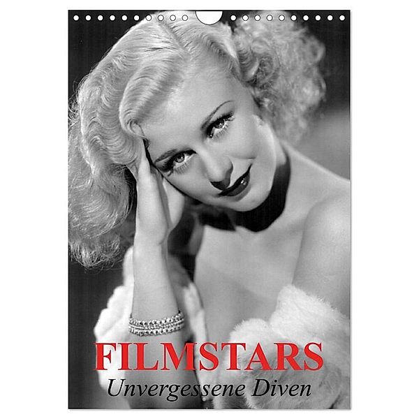 Filmstars - Unvergessene Diven (Wandkalender 2024 DIN A4 hoch), CALVENDO Monatskalender, Elisabeth Stanzer