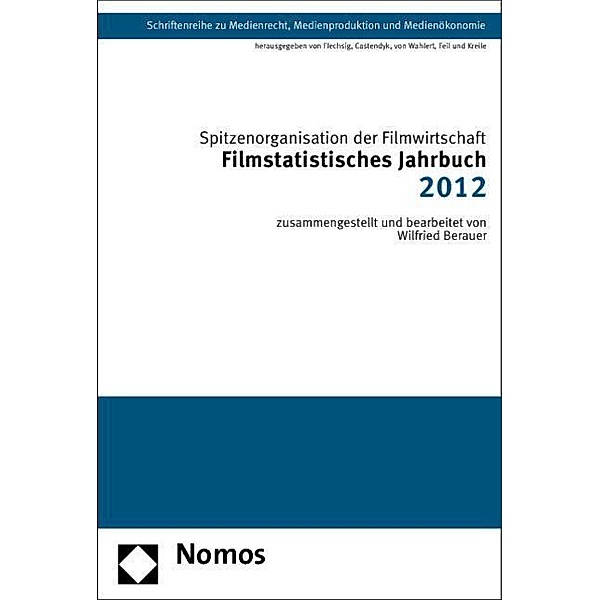 Filmstatistisches Jahrbuch 2012, Spitzenorganisation der Filmwirtschaft e.V.