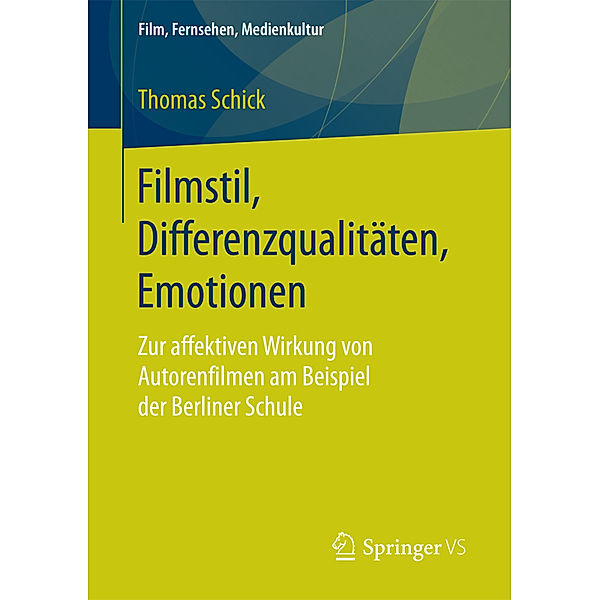 Filmstil, Differenzqualitäten, Emotionen; ., Thomas Schick