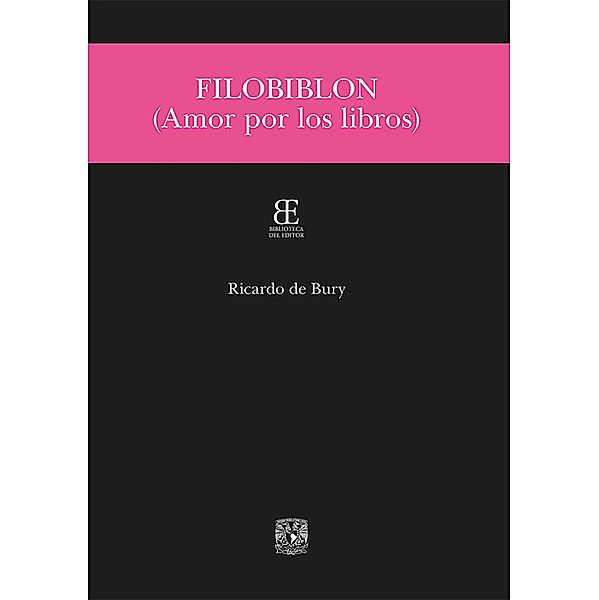 Filobiblon / Biblioteca del Editor, Ricardo de Bury