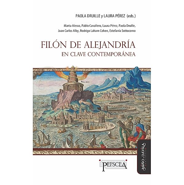 Filón de Alejandría en clave contemporánea / Estudios del Mediterráneo Antiguo / PEFSCEA Bd.26, Paola Druille, Laura Pérez