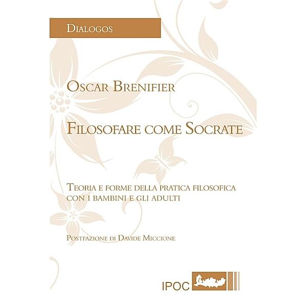 Filosofare come Socrate, Oscar Brenifier