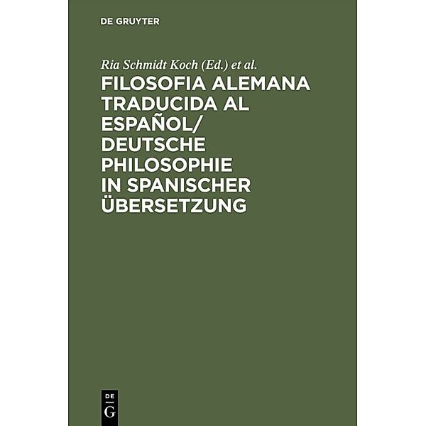 Filosofia alemana traducida al español/ Deutsche Philosophie in spanischer Übersetzung