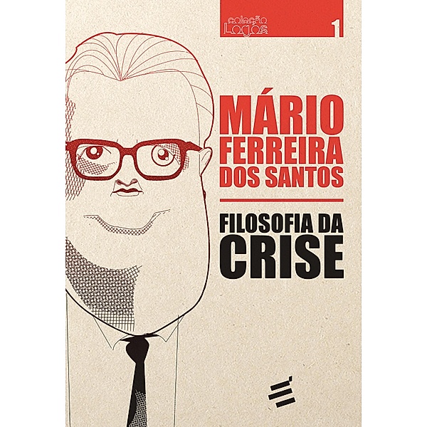 Filosofia da Crise, Mário Ferreira dos Santos