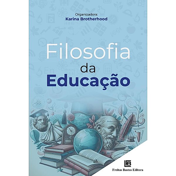 Filosofia da Educação, Karina Brotherhood