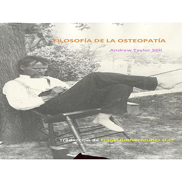 Filosofía de la osteopatía, Andrew Taylor Still