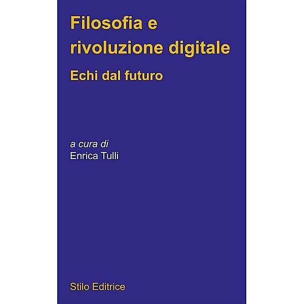 Filosofia e rivoluzione digitale, Enrica Tulli