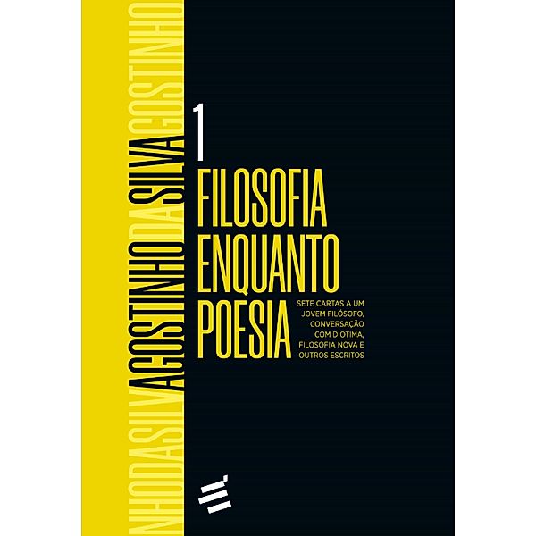 Filosofia enquanto Poesia, Agostinho da Silva